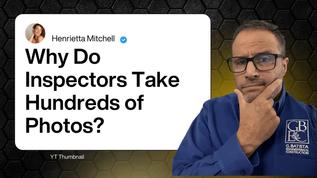 Why Do Inspectors Take Hundreds of Photos? (Video)